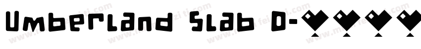 Umberland Slab D字体转换